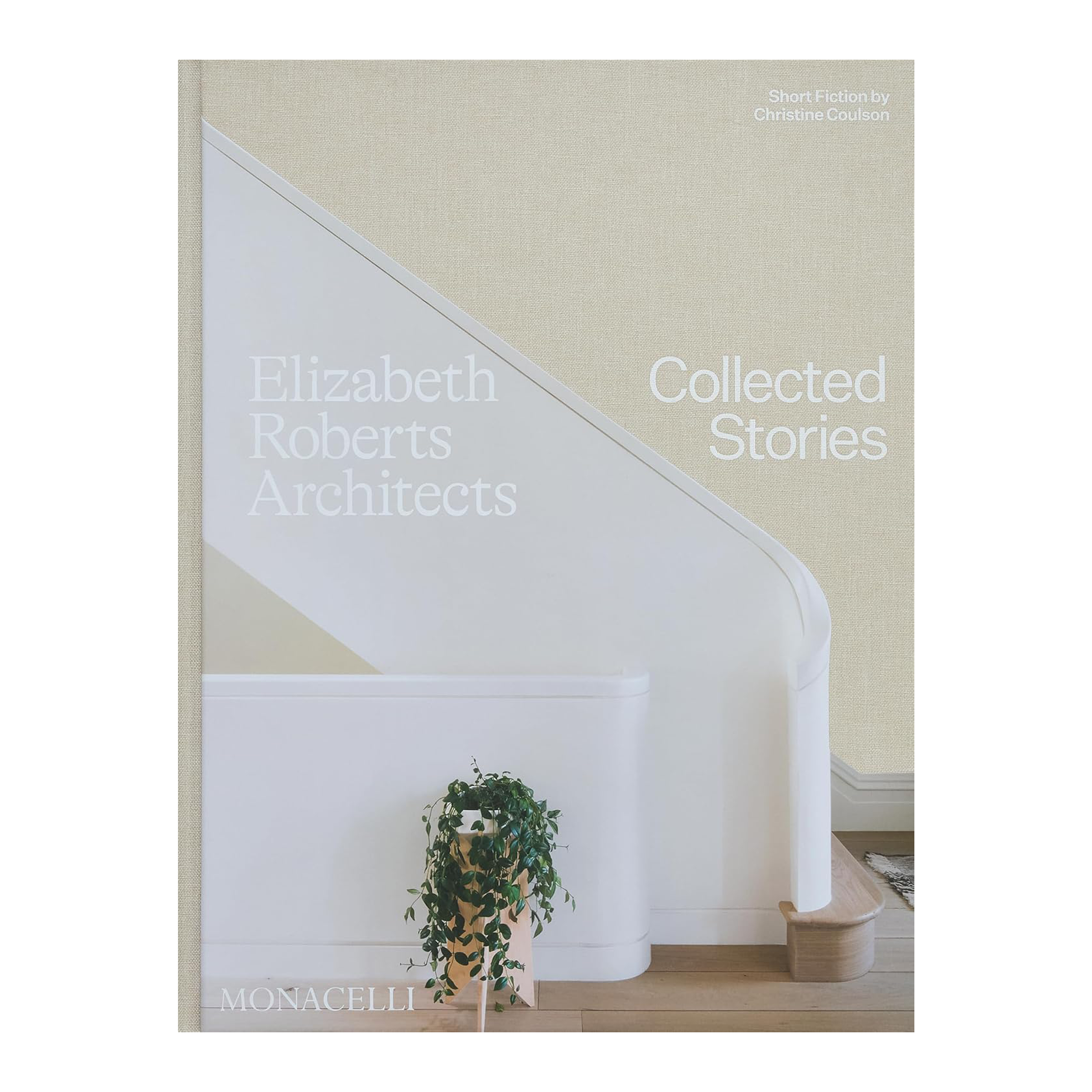 Elizabeth Roberts Architects: Collected Stories