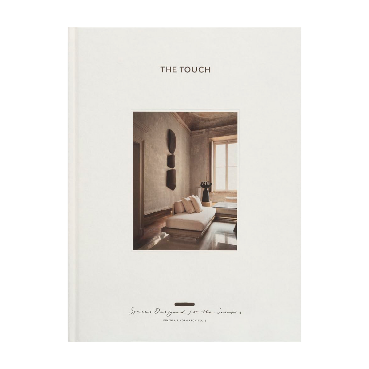 The Touch: Spaces Designed for the Senses