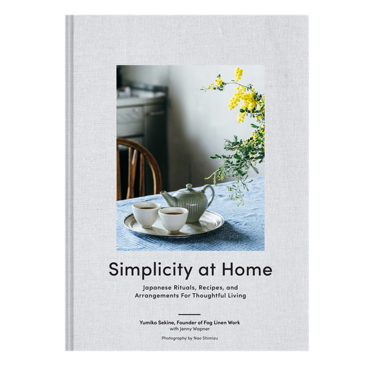 A gorgeous guide to creating a beautiful, comfortable home based on Japanese traditions from the founder of the beloved lifestyle brand Fog Linen Work.